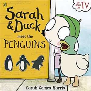 Sarah and Duck meet the Penguins