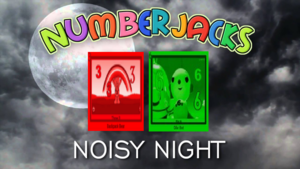  NUMBERJACKS Noisy Night