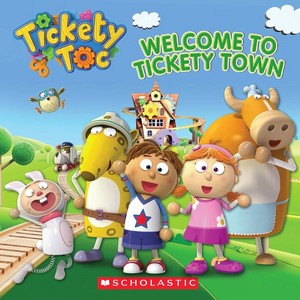  Tickety Toc: Welcome to Tickety Town