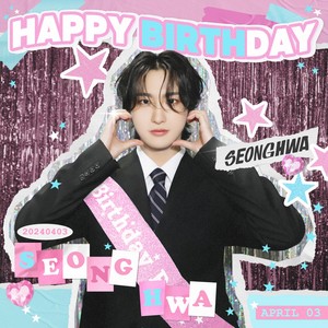  Happy Seonghwa Day! 🍰