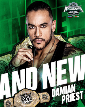  New World Heavyweight Champion, the Archer Of Infamy: Damian Priest | WrestleMania | April 7, 2024