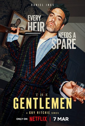  The Gentlemen (2024) | Character Poster - Daniel Ings as Freddy Halstead