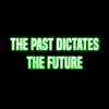  Part 17 - "The past dictates the future."