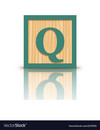  Letter q wooden alphabet block Royalty Free Vector Image