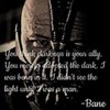 Bane knows what